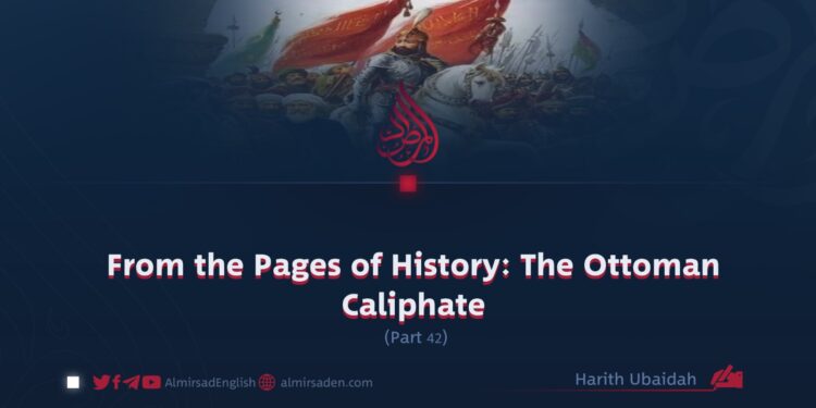 From the Pages of History: The Ottoman Caliphate