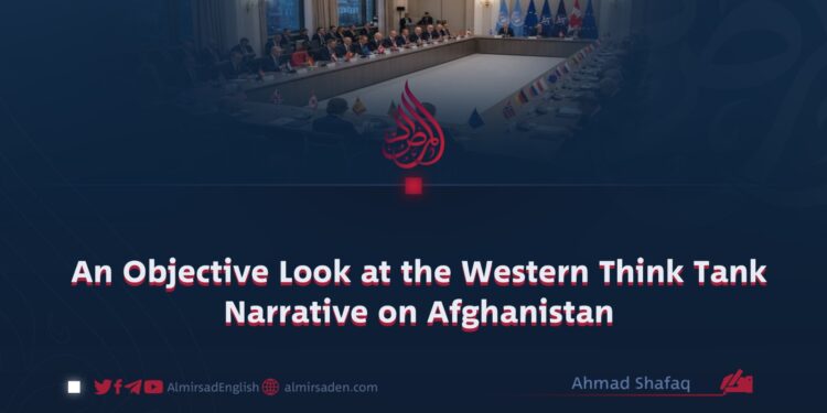 An Objective Look at the Western Think Tank Narrative on Afghanistan