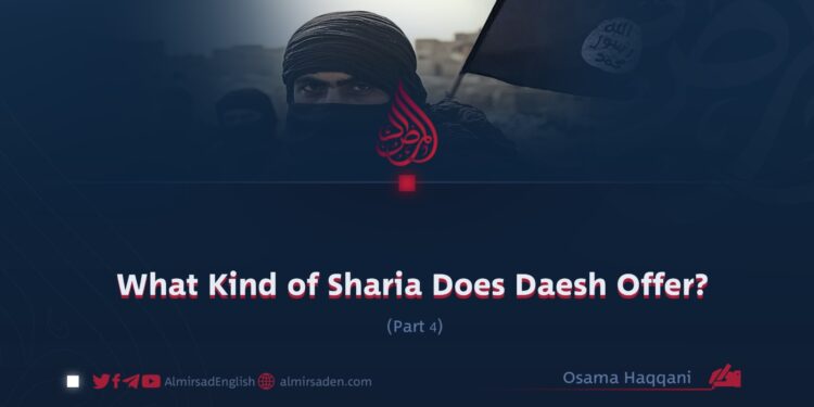 What Kind of Sharia Does Daesh Offer?