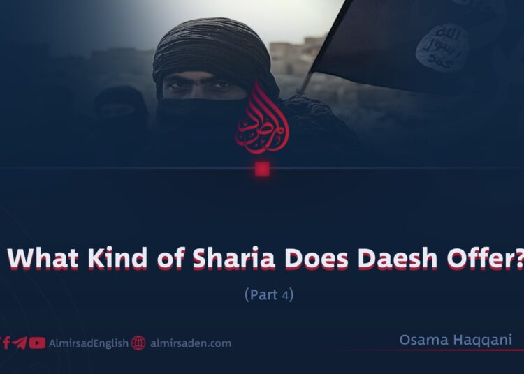 What Kind of Sharia Does Daesh Offer?