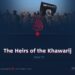 The Heirs of the Khawarij
