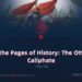 From the Pages of History: The Ottoman Caliphate