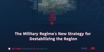 The Military Regime’s New Strategy for Destabilizing the Region