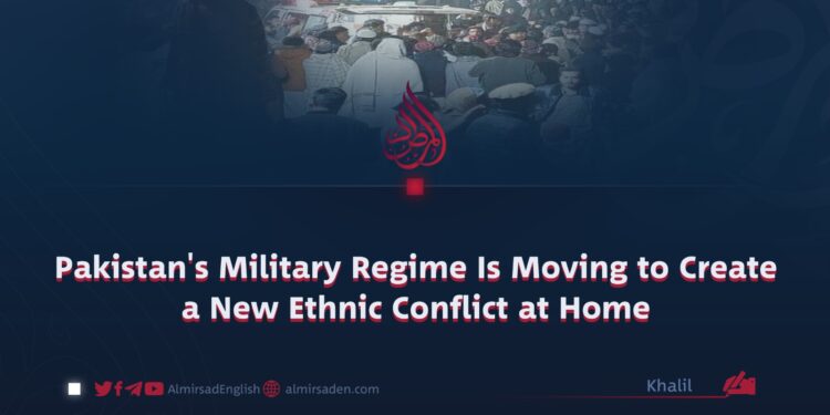Pakistan’s Military Regime Is Moving to Create a New Ethnic Conflict at Home