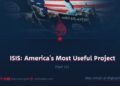 ISIS: America’s Most Useful Project