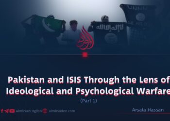 Pakistan and ISIS Through the Lens of Ideological and Psychological Warfare