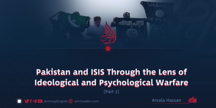 Pakistan and ISIS Through the Lens of Ideological and Psychological Warfare