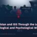 Pakistan and ISIS Through the Lens of Ideological and Psychological Warfare