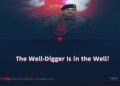 The Well-Digger Is in the Well!