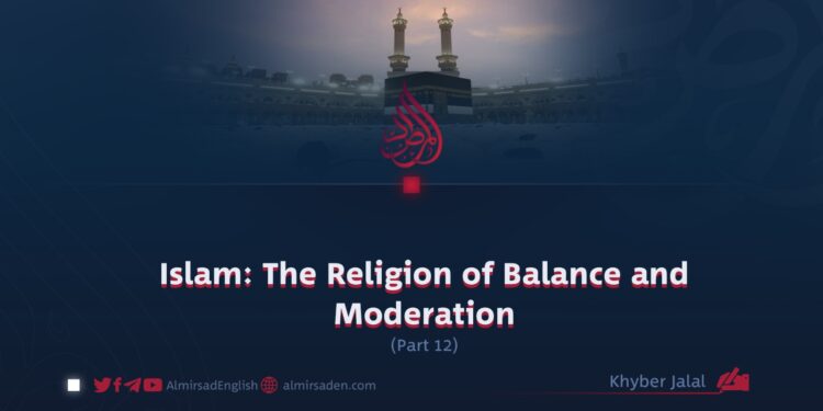 Islam: The Religion of Balance and Moderation | Part 12