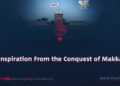 Inspiration From the Conquest of Makkah