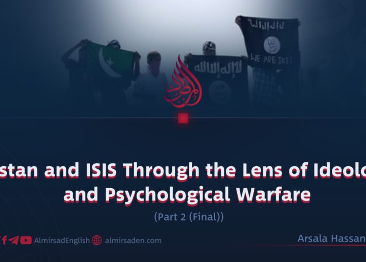 Pakistan and ISIS Through the Lens of Ideological and Psychological Warfare