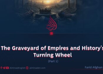 The Graveyard of Empires and History’s Turning Wheel