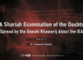 A Shariah Examination of the Doubts Spread by the Daeshi Khawarij About the IEA