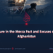 Failure in the Mecca Pact and Excuses over Afghanistan