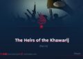 The Heirs of the Khawarij