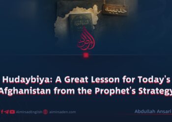Hudaybiya: A Great Lesson for Today’s Afghanistan from the Prophet’s Strategy