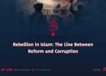 Rebellion in Islam: The Line Between Reform and Corruption