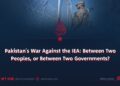 Pakistan’s War Against the IEA: Between Two Peoples, or Between Two Governments?