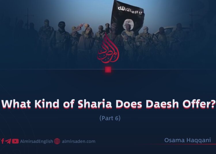 What Kind of Sharia Does Daesh Offer?