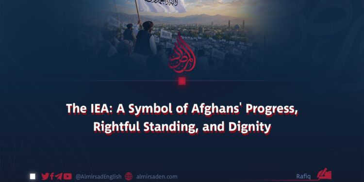 The IEA: A Symbol of Afghans’ Progress, Rightful Standing, and Dignity