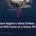 The Pakistani Regime’s Blind Strikes: A Mistake That Will Come at a Heavy Price