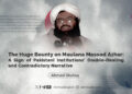 The Huge Bounty on Maulana Masood Azhar: A Sign of Pakistani Institutions’ Double-Dealing and Contradictory Narrative
