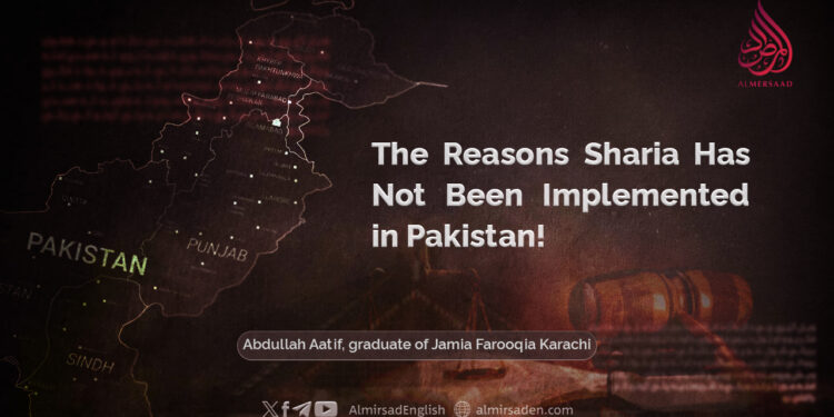 The Reasons Sharia Has Not Been Implemented in Pakistan!