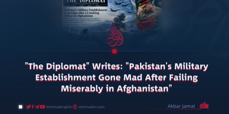 “The Diplomat” Writes: “Pakistan’s Military Establishment Gone Mad After Failing Miserably in Afghanistan”