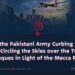Why Isn’t the Pakistani Army Curbing the Houthi Drones Circling the Skies over the Two Holy Mosques in Light of the Mecca Pact?