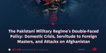 The Pakistani Military Regime’s Double-Faced Policy: Domestic Crisis, Servitude to Foreign Masters, and Attacks on Afghanistan
