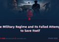 The Military Regime and Its Failed Attempts to Save Itself