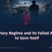 The Military Regime and Its Failed Attempts to Save Itself