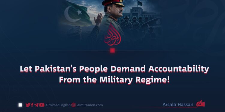 Let Pakistan’s People Demand Accountability From the Military Regime!
