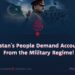 Let Pakistan’s People Demand Accountability From the Military Regime!
