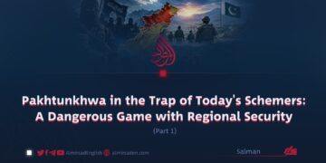 Pakhtunkhwa in the Trap of Today’s Schemers: A Dangerous Game with Regional Security | Part 1